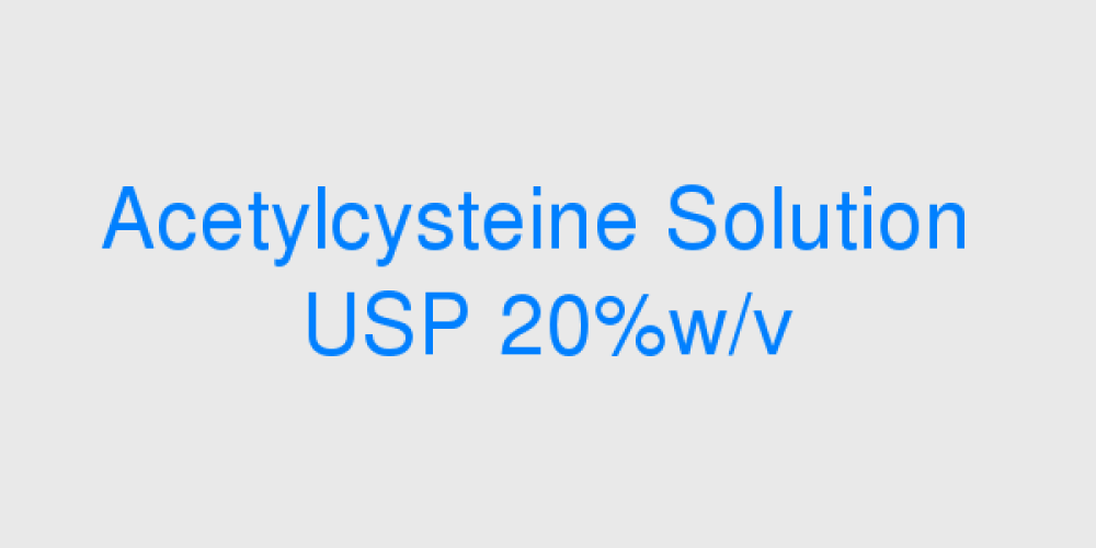 Acetylcysteine Solution USP 20%w/v (200mg/ml)