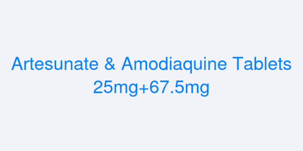 Artesunate & Amodiaquine Tablets 25mg+67.5mg