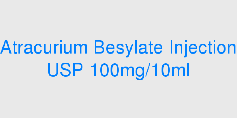 Atracurium Besylate Injection USP 100mg/10ml
