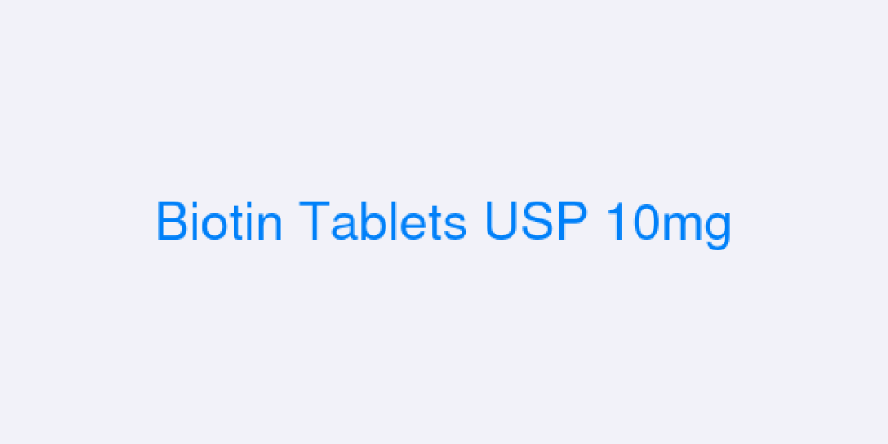 Biotin Tablets USP 10mg