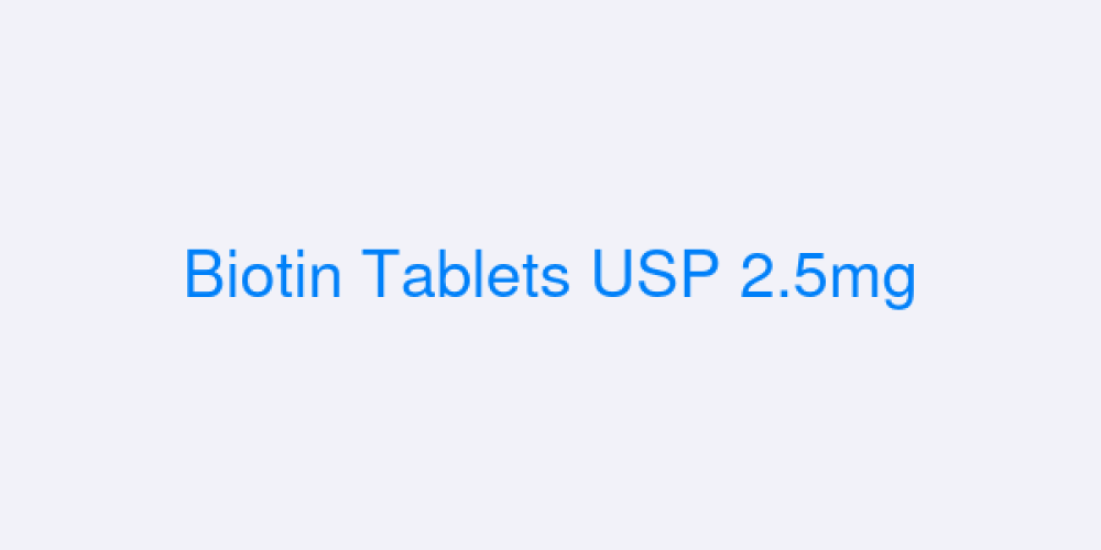 Biotin Tablets USP 2.5mg