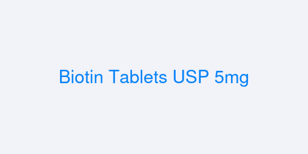 Biotin Tablets USP 5mg