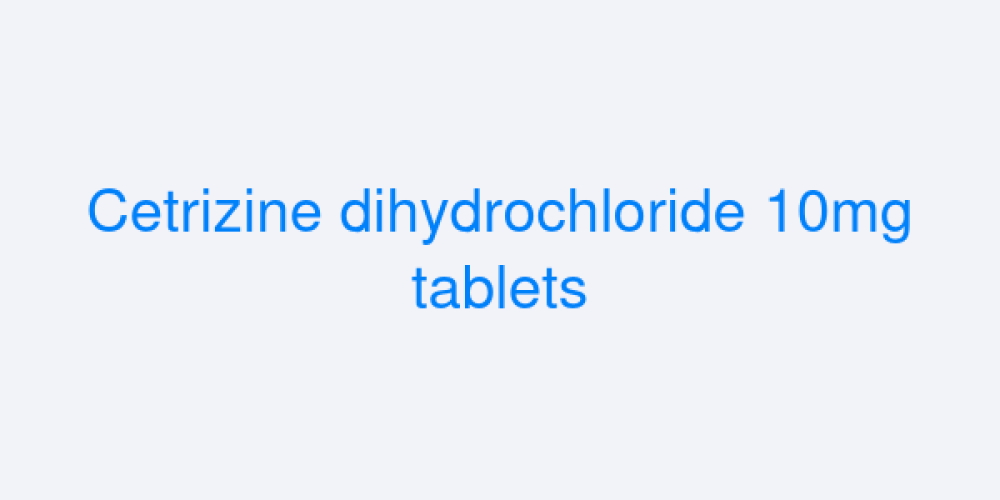 Cetrizine dihydrochloride 10mg tablets