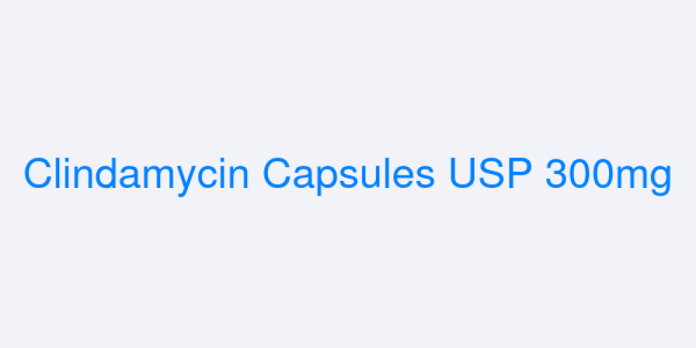 Clindamycin Capsules USP 300mg