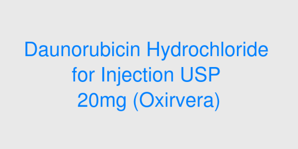 Daunorubicin HCL for Injection USP 20mg (Oxirvera)