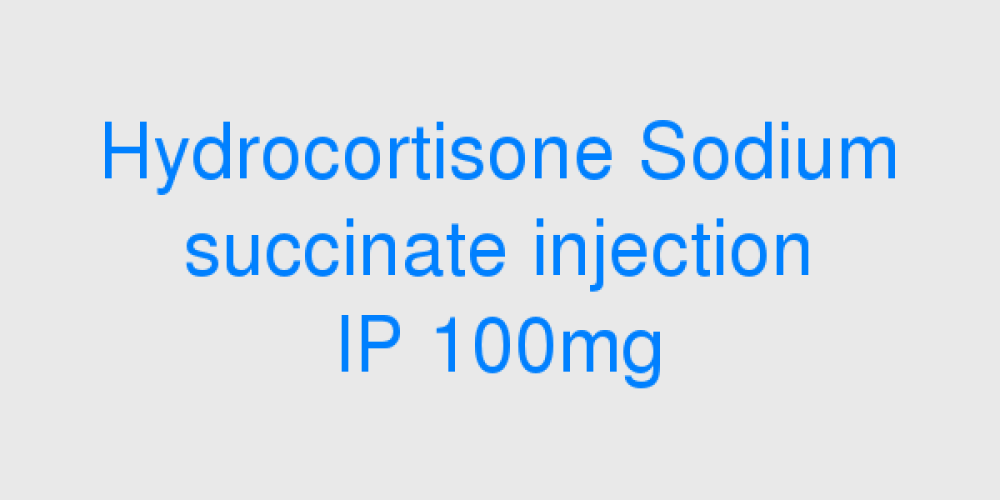 Hydrocortisone Sodium succinate injection IP 100mg (HYDROTAJ)