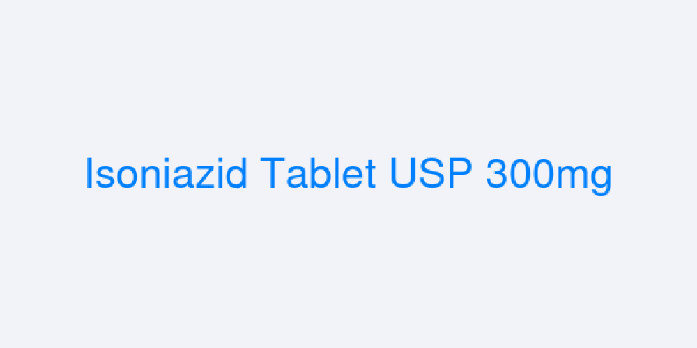 Isoniazid Tablet USP 300mg