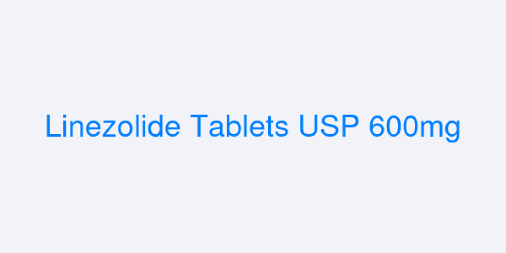 Linezolide Tablets USP 600mg