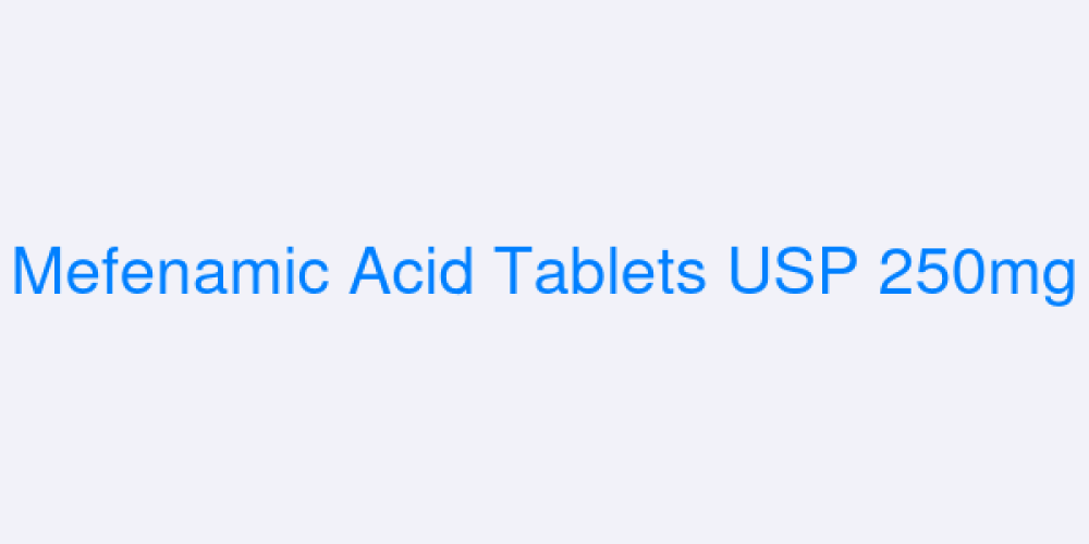 Mefenamic Acid Tablets USP 250mg
