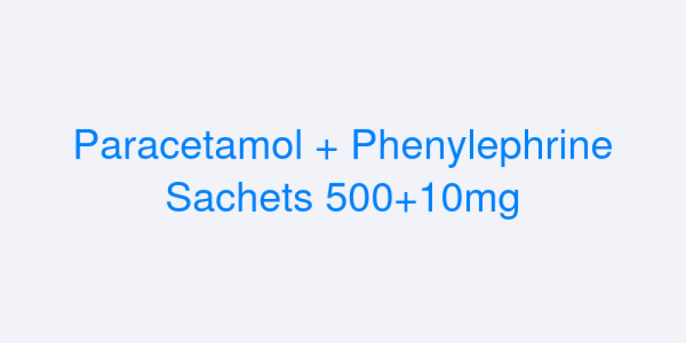 Paracetamol + Phenylephrine Sachets 500+10mg