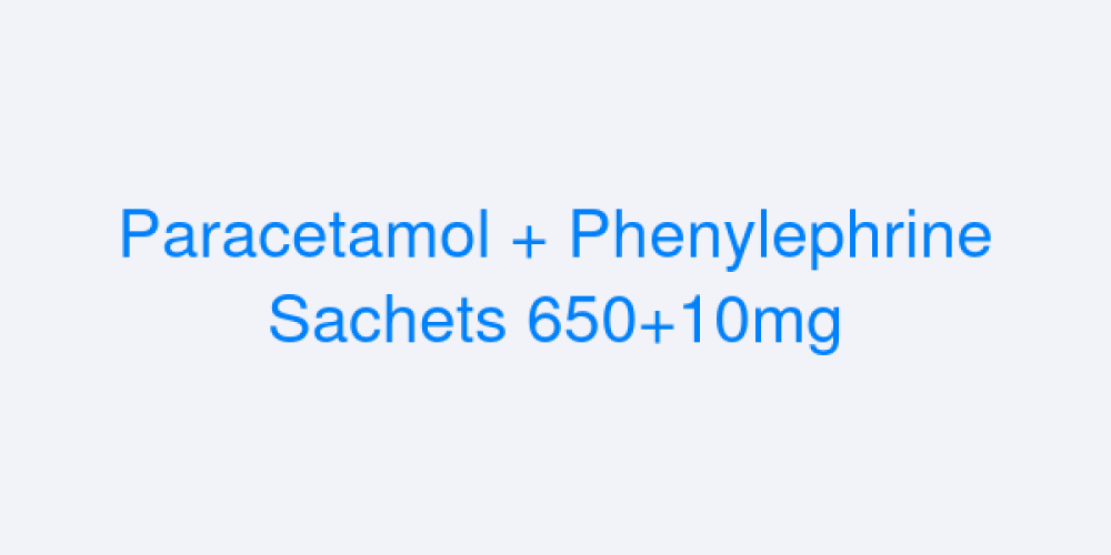 Paracetamol + Phenylephrine Sachets 650+10mg