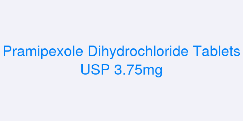 Pramipexole Dihydrochloride Tablets USP 3.75mg