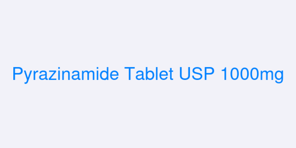 Pyrazinamide Tablet USP 1000mg