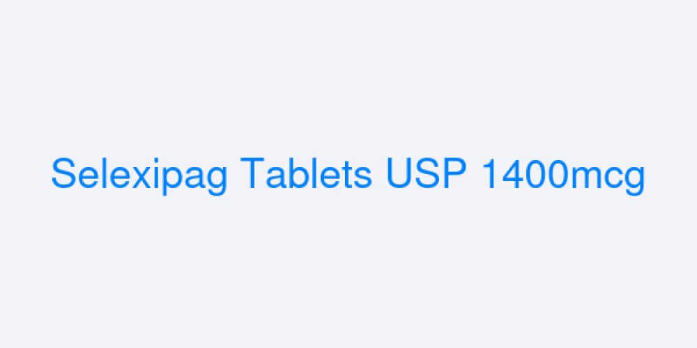 Selexipag Tablets USP 1400mcg