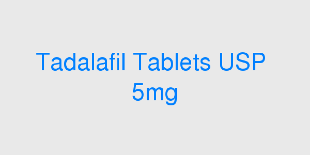 Tadalafil Tablets USP 5mg